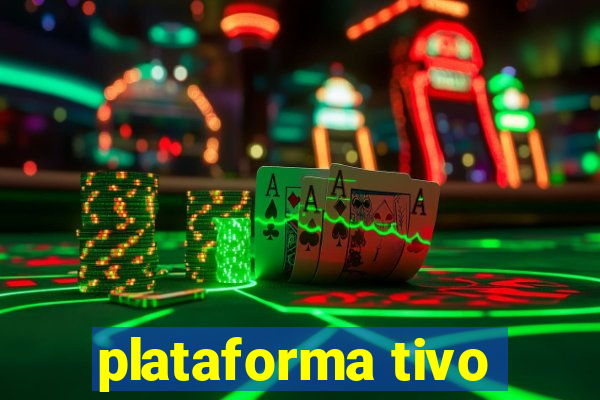 plataforma tivo