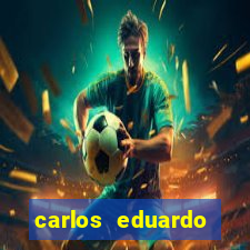 carlos eduardo fortuna história real