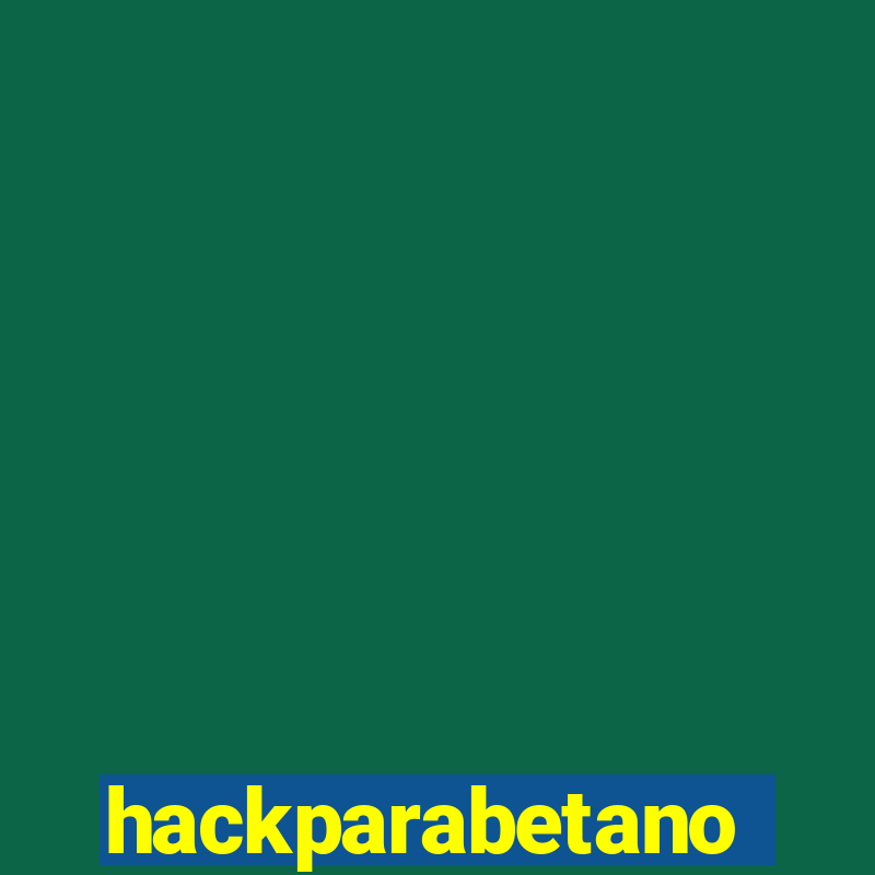 hackparabetano