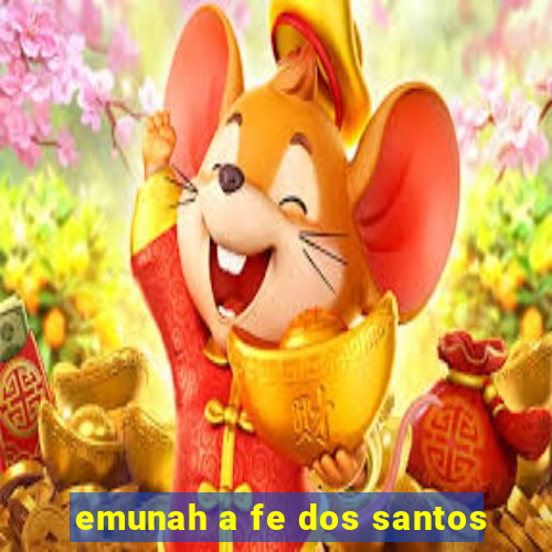 emunah a fe dos santos