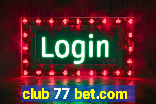 club 77 bet.com