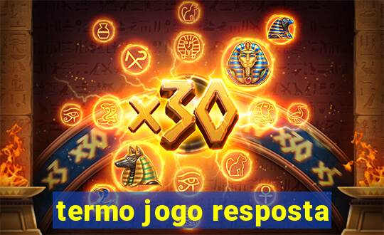 termo jogo resposta