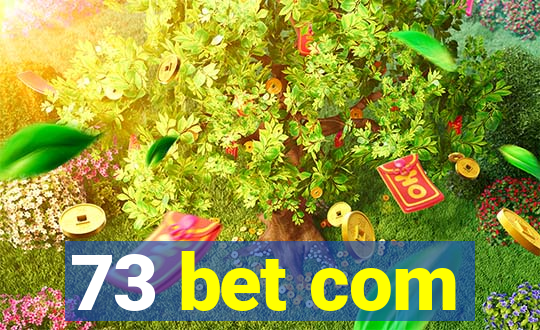 73 bet com