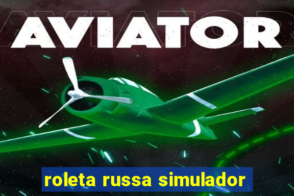 roleta russa simulador