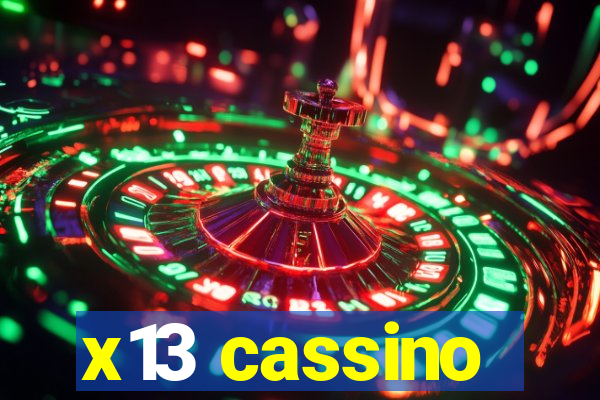 x13 cassino