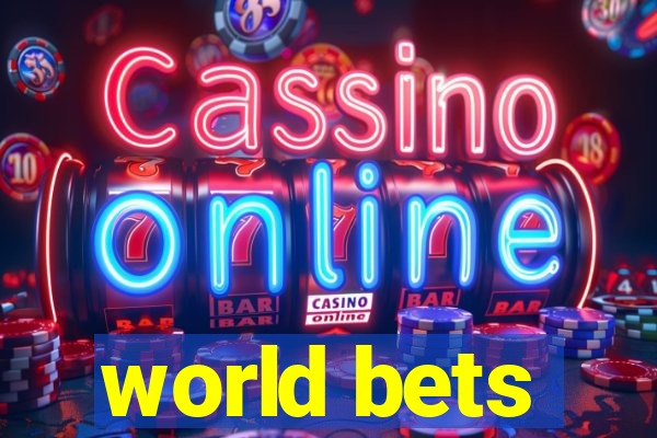 world bets