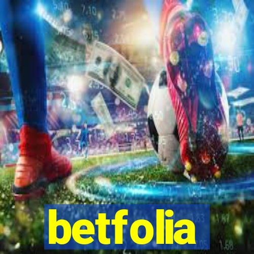 betfolia