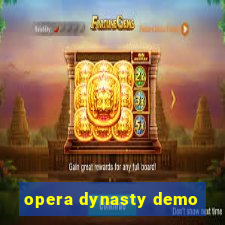 opera dynasty demo