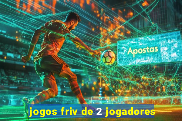 jogos friv de 2 jogadores