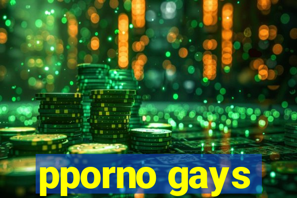 pporno gays