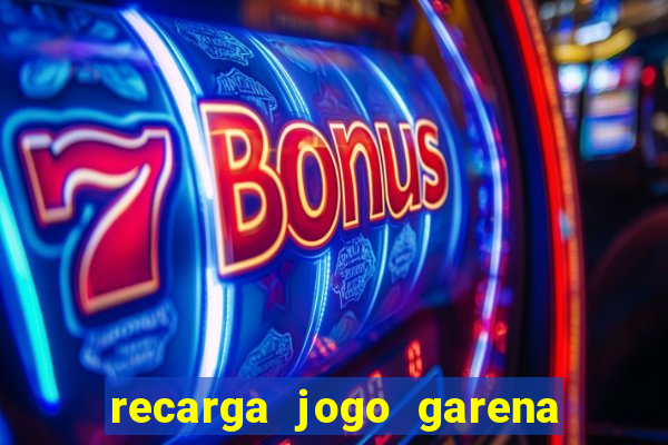 recarga jogo garena free fire