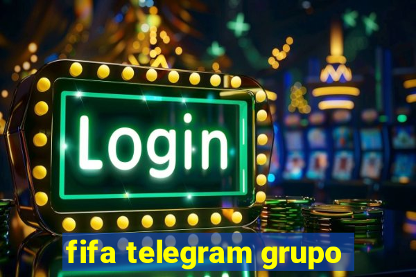 fifa telegram grupo