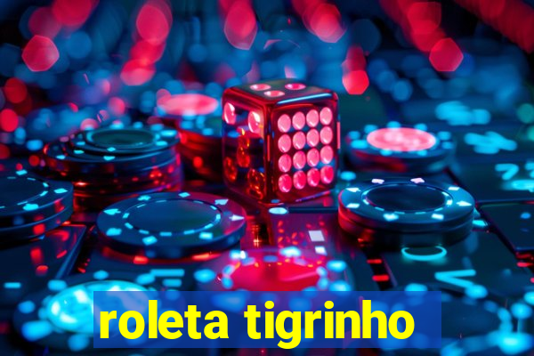 roleta tigrinho