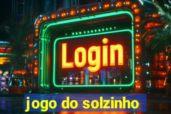 jogo do solzinho