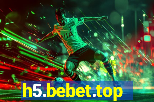 h5.bebet.top