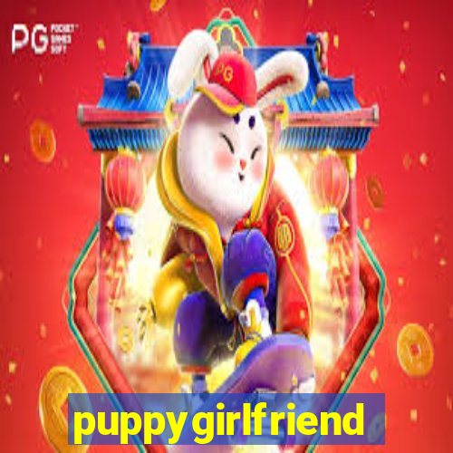 puppygirlfriend