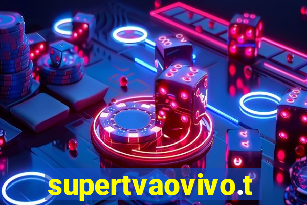 supertvaovivo.tv