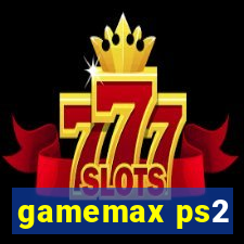 gamemax ps2