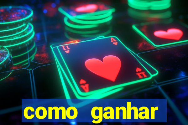 como ganhar dinheiro nos slots