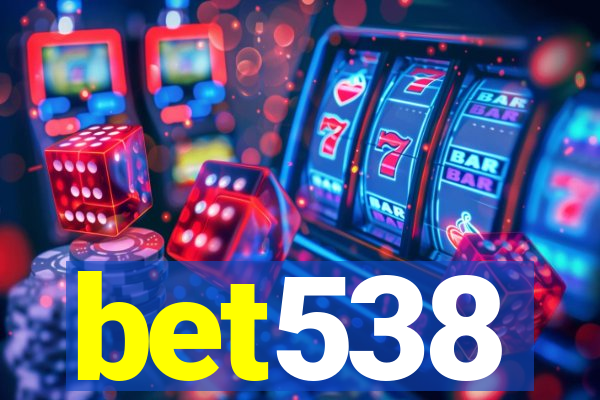 bet538