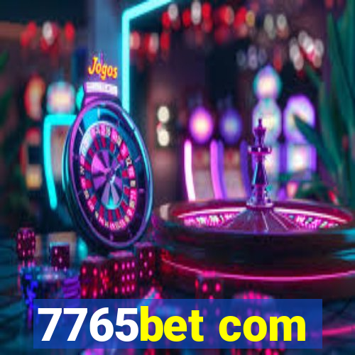 7765bet com