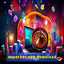 superbet app download