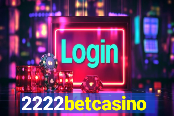 2222betcasino