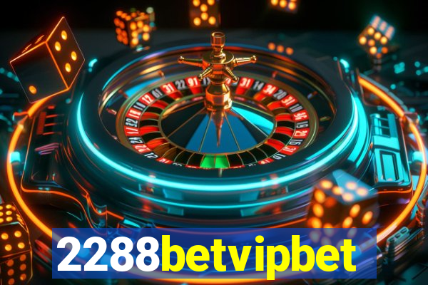 2288betvipbet