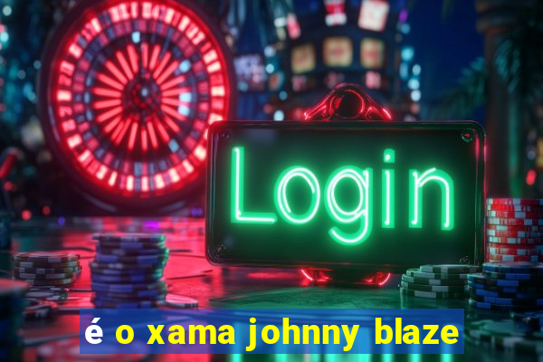 é o xama johnny blaze