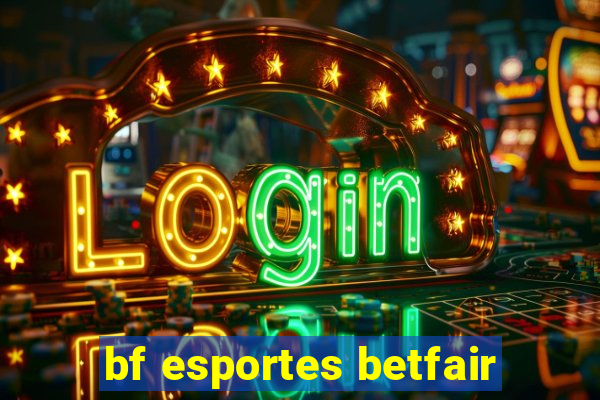 bf esportes betfair