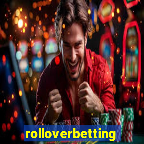 rolloverbetting