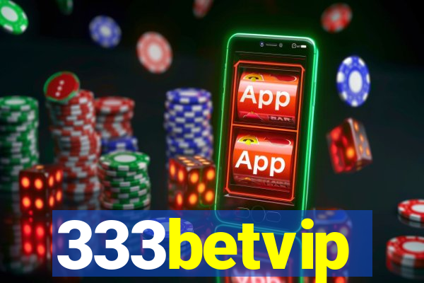 333betvip