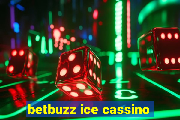 betbuzz ice cassino