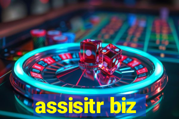 assisitr biz