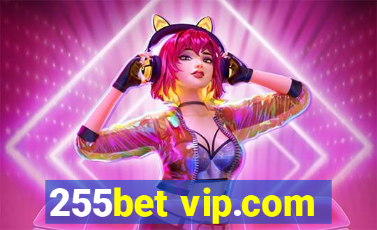 255bet vip.com