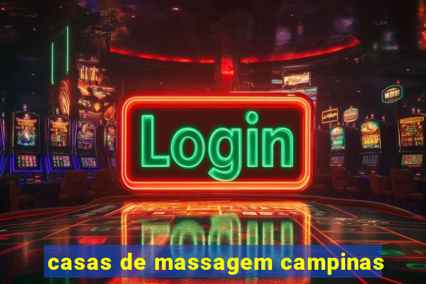 casas de massagem campinas