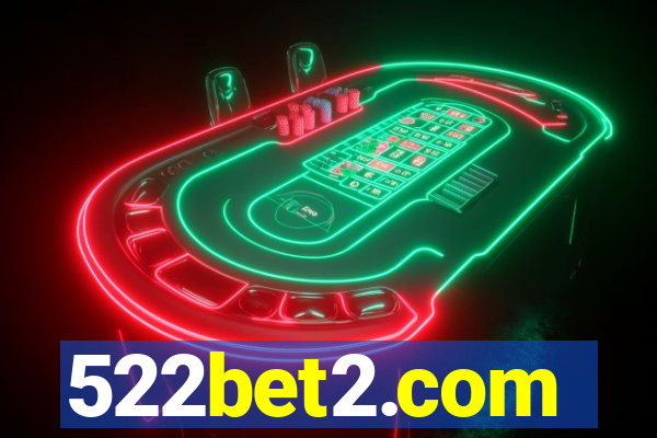 522bet2.com