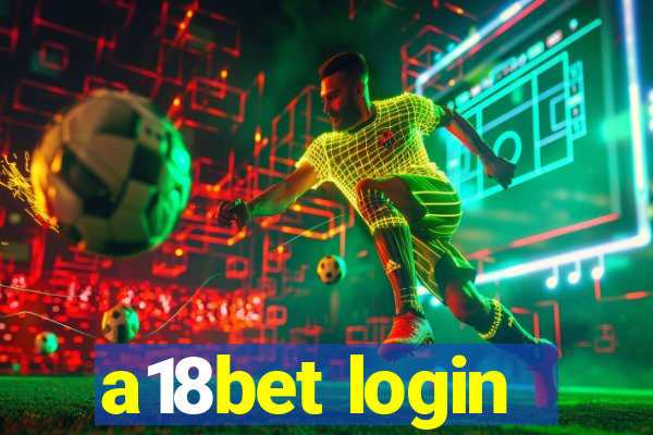 a18bet login