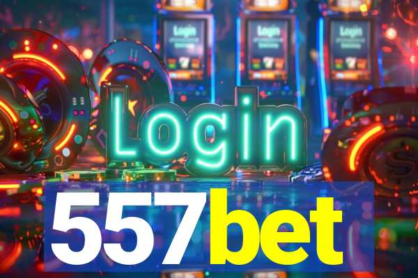 557bet