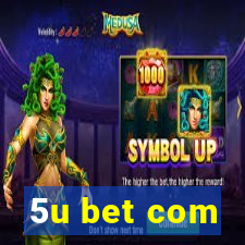 5u bet com