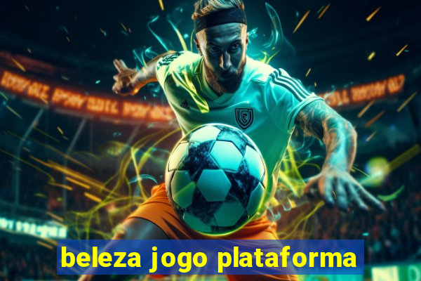 beleza jogo plataforma