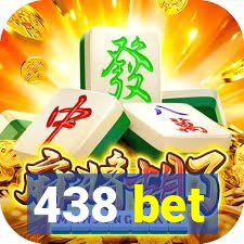 438 bet