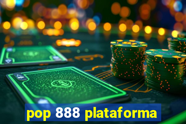 pop 888 plataforma