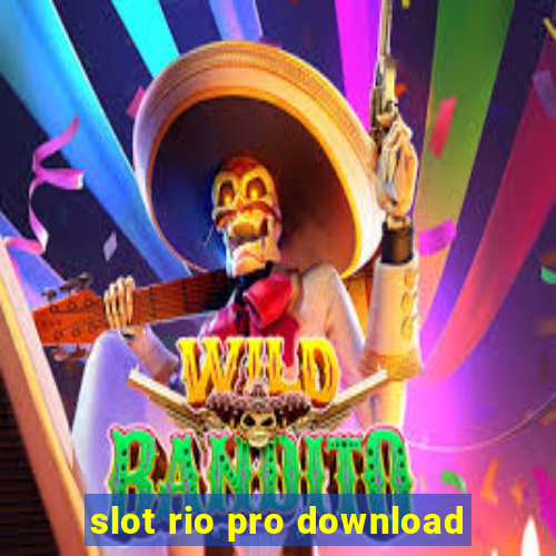 slot rio pro download