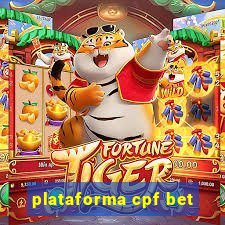 plataforma cpf bet