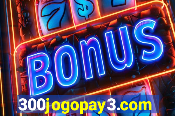 300jogopay3.com