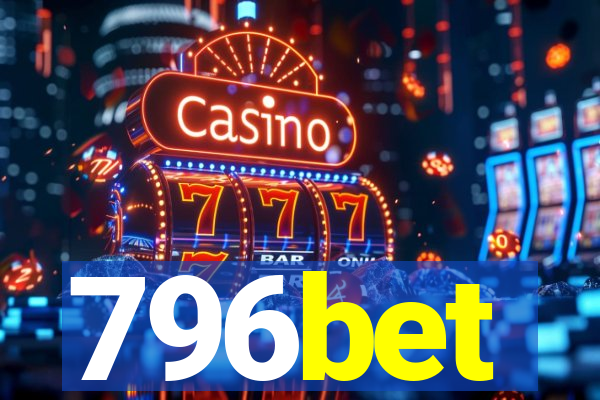 796bet