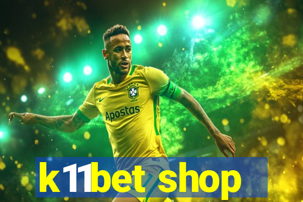 k11bet shop