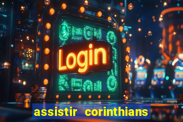 assistir corinthians x sao paulo ao vivo futemax