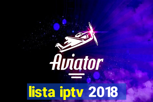 lista iptv 2018